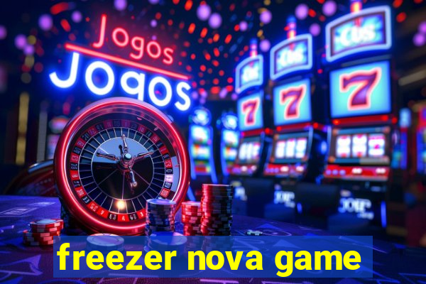 freezer nova game